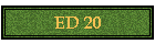 ED 20